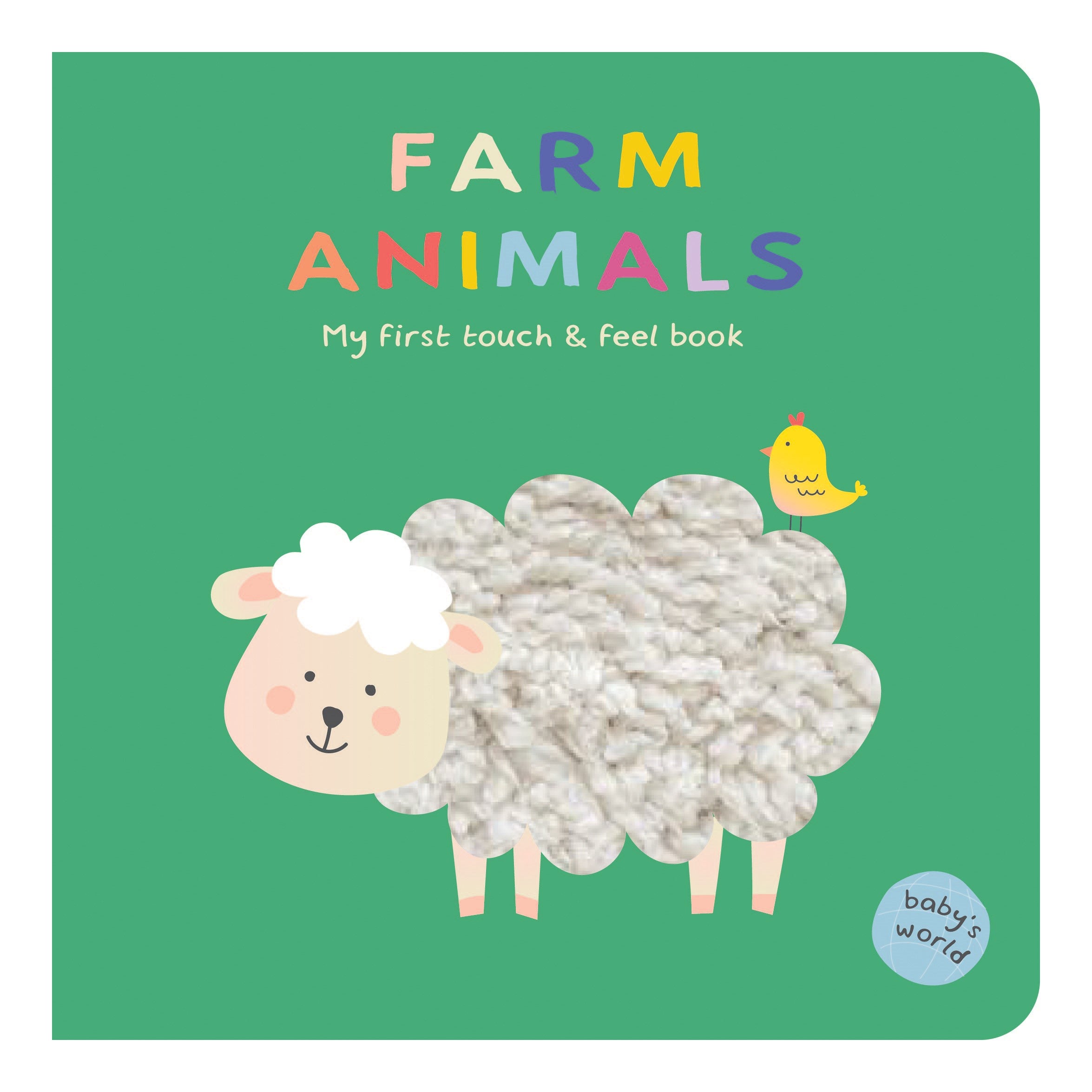 Babys World - Touch and Feel Board Book - Farm Animals