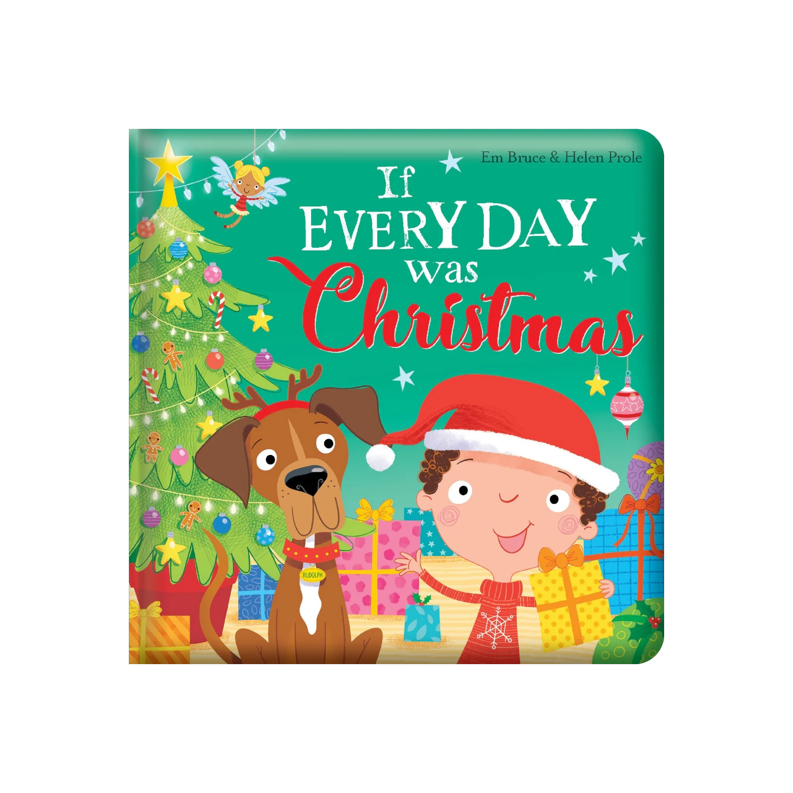 Story Time - Padded Board Book - If Every Day Was Christmas