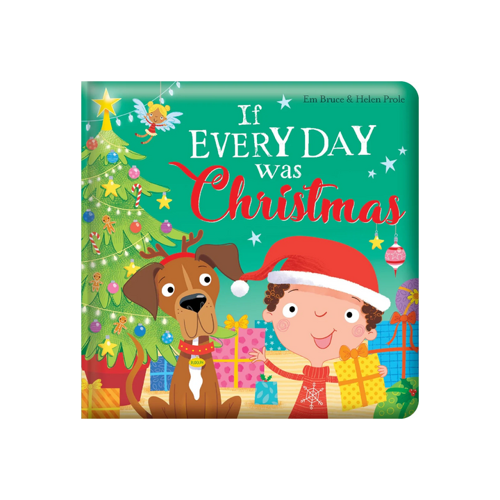 Story Time - Padded Board Book - If Every Day Was Christmas