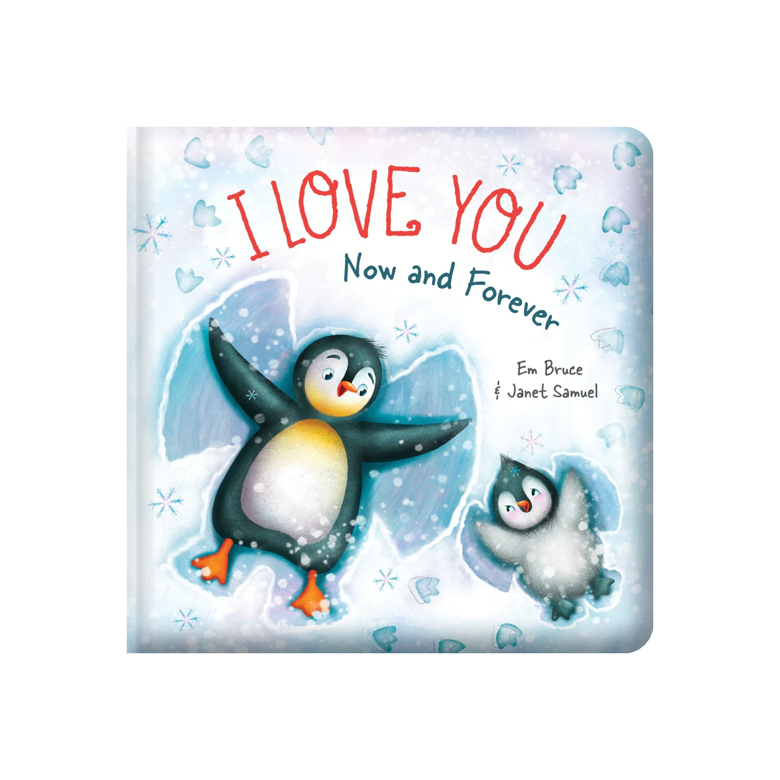 Story Time - Padded Board Book - I Love You Now and Forever