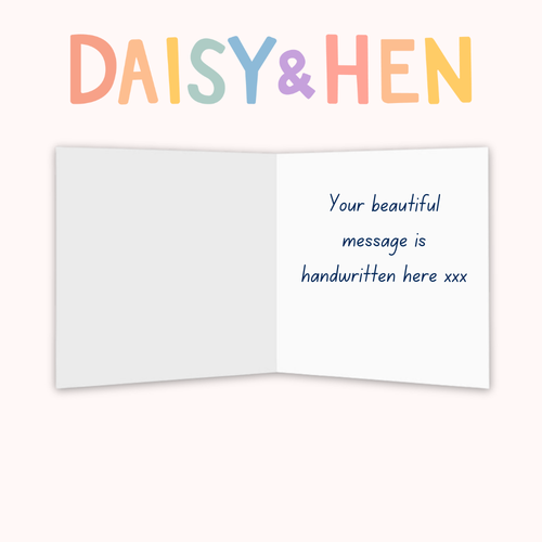 A greeting card with a placeholder message 'Your beautiful message is handwritten here xxx' from the brand DAISY & HEN.