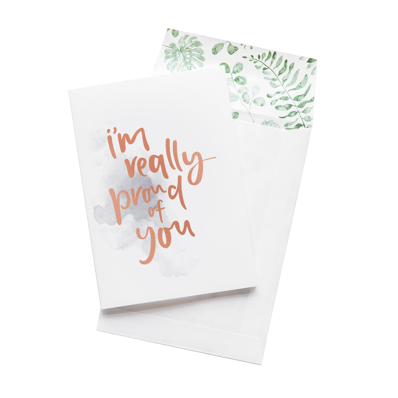 Greeting Card -  I'm Really Proud Of You