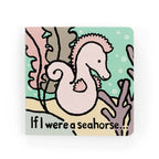 Jellycat If I Were A Seahorse Board Book