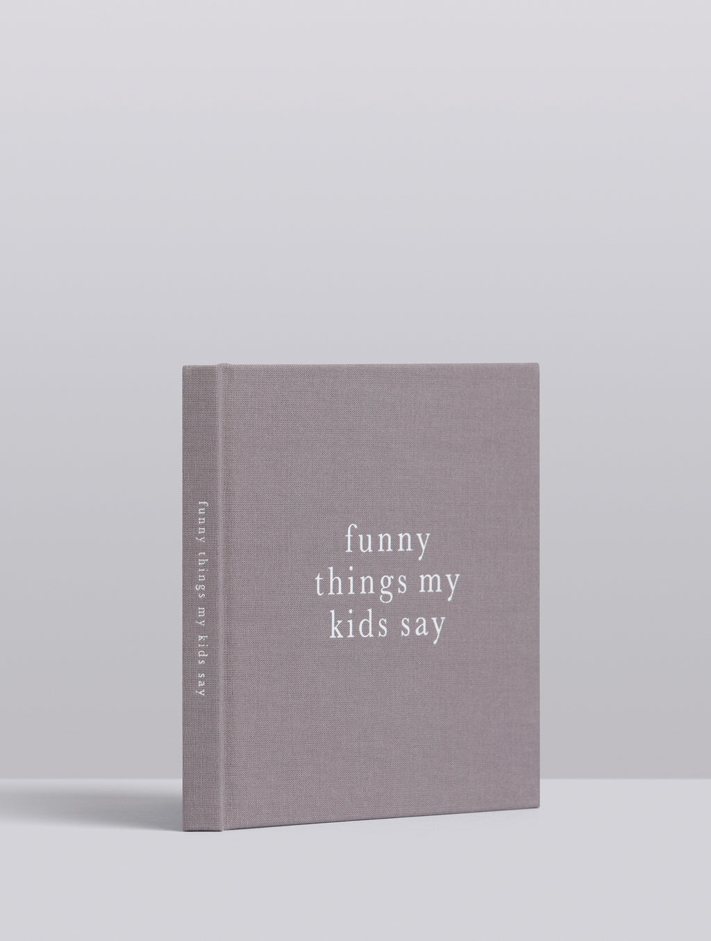Write To Me - Funny Things My Kids Say - Grey