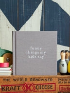 Write To Me - Funny Things My Kids Say - Grey