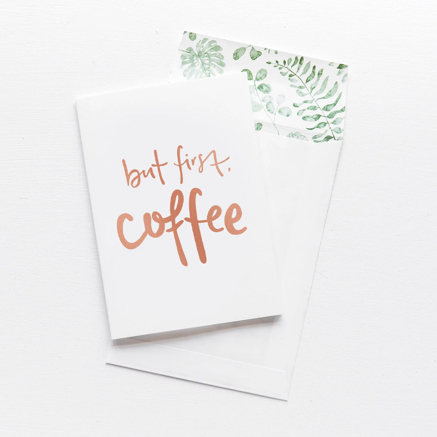 Greeting Card - But First, Coffee