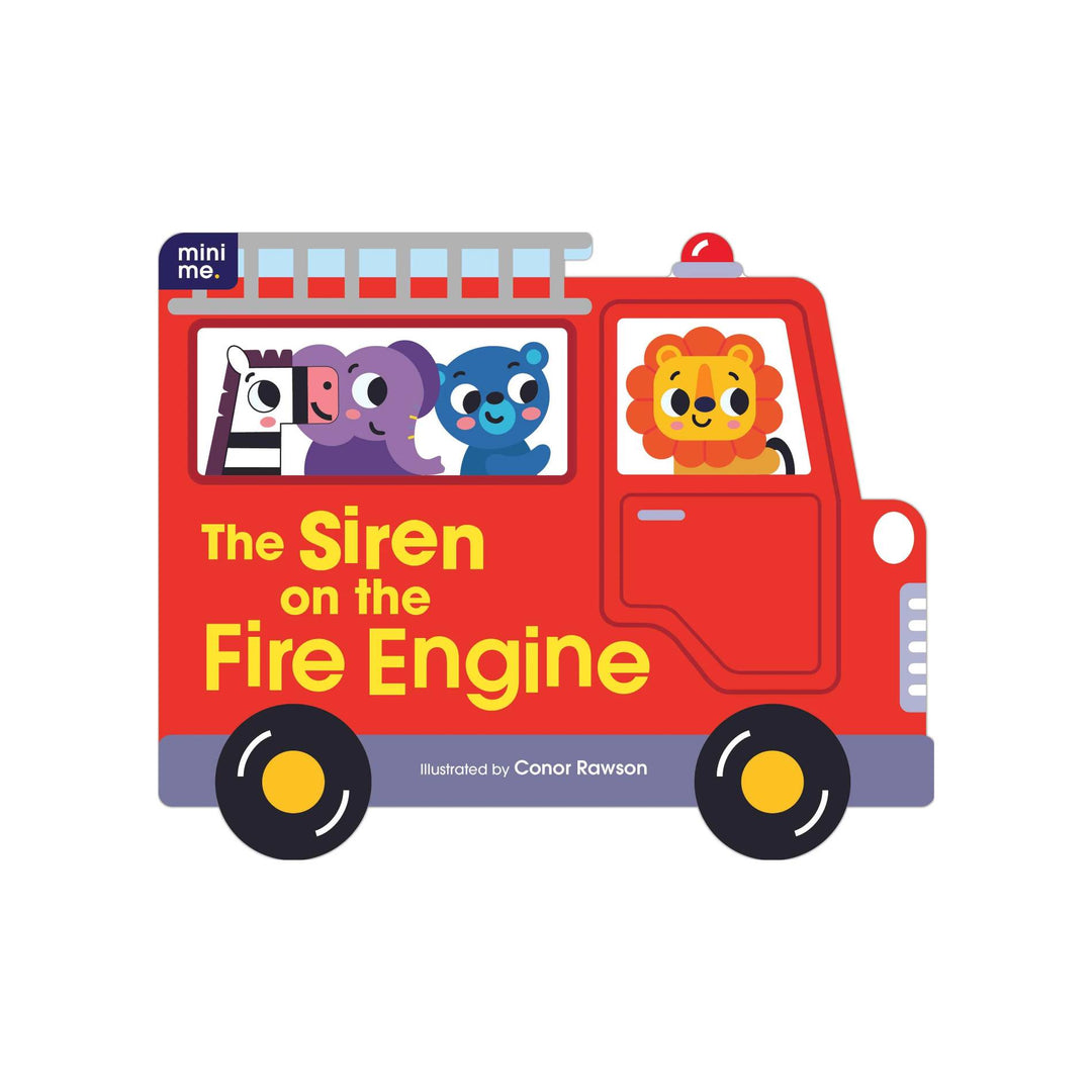 Mini Me Shaped Board Book - The Siren on the Fire Engine
