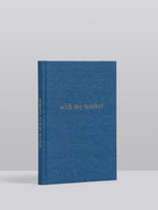 Write To Me - With My Mother - Denim Blue