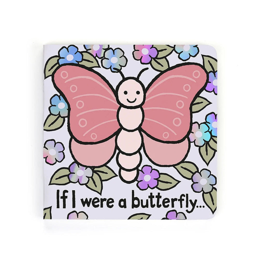 If I Were a Butterfly Board Book